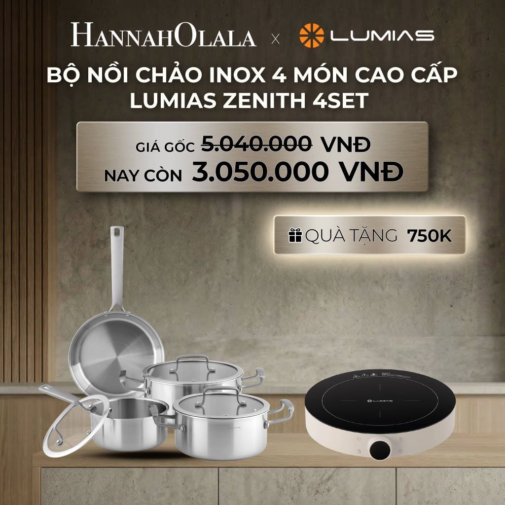  DEAL 24: BỘ NỒI CHẢO INOX 4 MÓN CAO CẤP LUMIAS ZENITH 4SET 