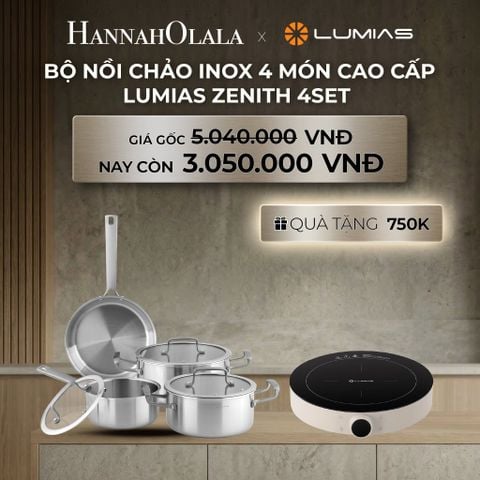  DEAL 24: BỘ NỒI CHẢO INOX 4 MÓN CAO CẤP LUMIAS ZENITH 4SET 