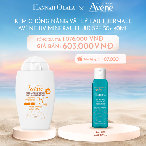  C840_DEAL 2: KEM CHỐNG NẮNG VẬT LÝ EAU THERMALE AVÈNE UV MINERAL FLUID SPF 50+ 40ML BẢO VỆ DA KHỎI TIA UVA,UVB & DƯỠNG ẨM DA NHẠY CẢM 