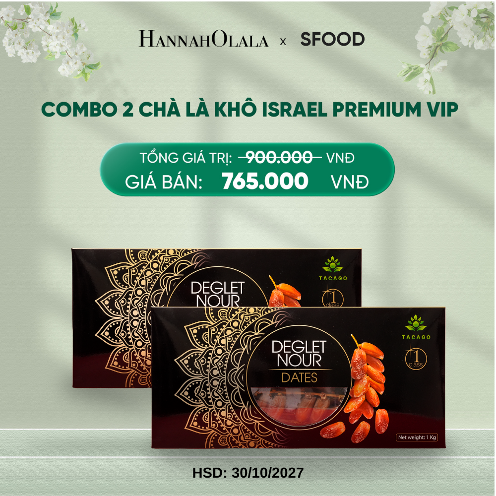  DEAL 2: COMBO 2 CHÀ LÀ KHÔ ISRAEL PREMIUM VIP 