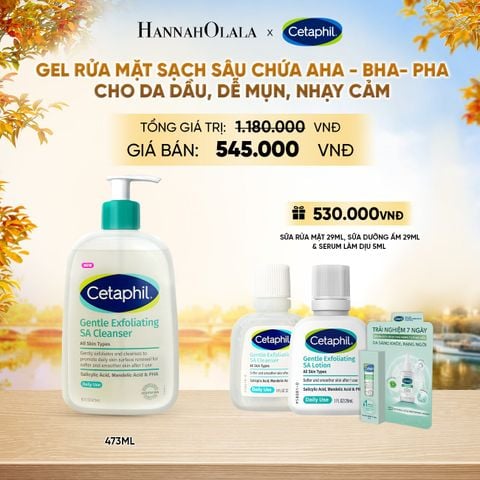  [MỚI] GEL RỬA MẶT LÀM SẠCH DẦU NHỜN, NGĂN MỤN CHO DA DẦU NHẠY CẢM CETAPHIL GENTLE EXFOLIATING SA CLEANSER 473ML DEAL 2: - E1749 
