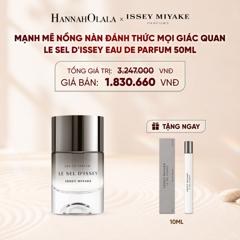  NƯỚC HOA NAM ISSEY MIYAKE LE SEL D'ISSEY EAU DE PARFUM 50ML - DEAL 2 