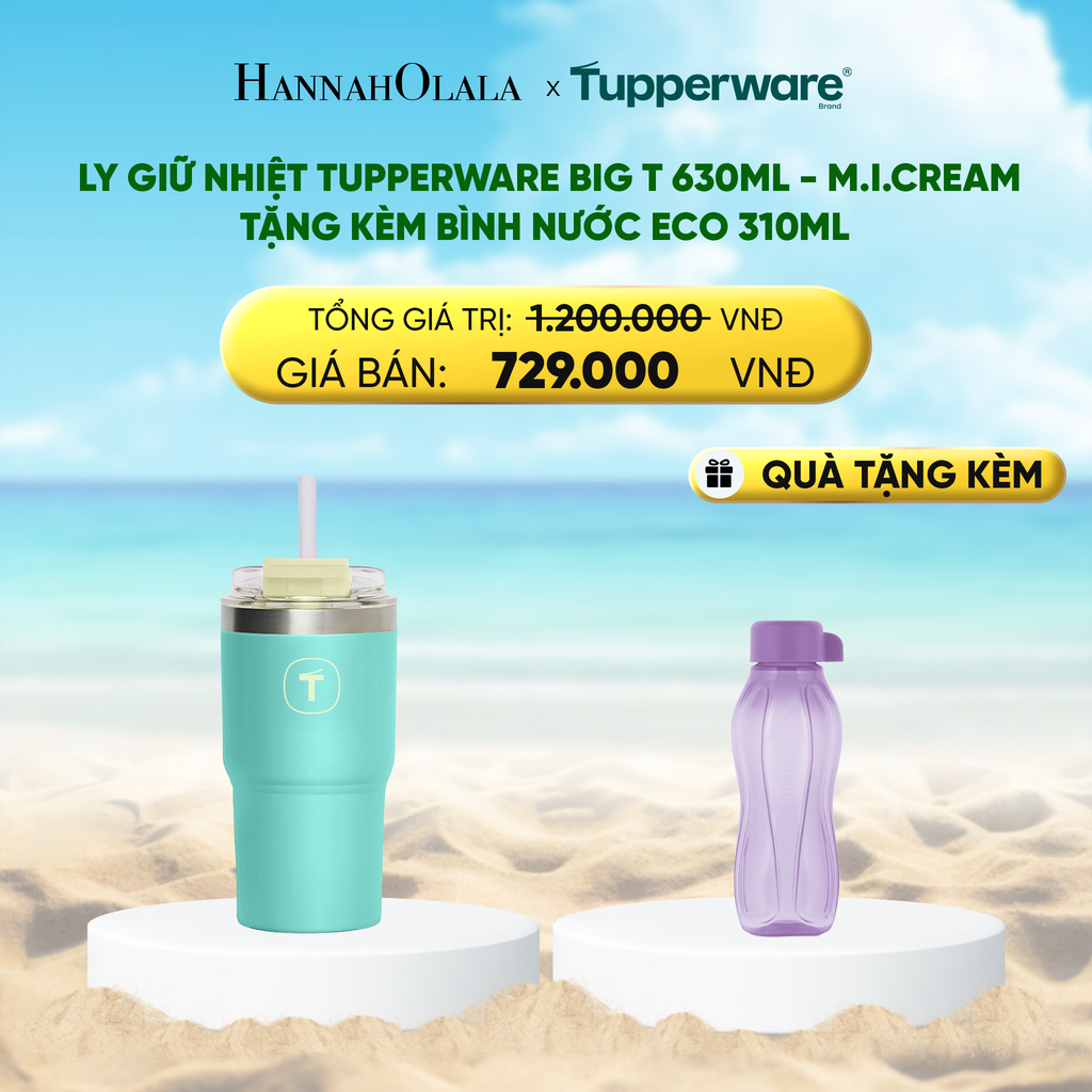  DEAL 28 : LY GIỮ NHIỆT TUPPERWARE BIG T 630ML - M.I.CREAM - TẶNG KÈM BÌNH NƯỚC ECO 310ML 