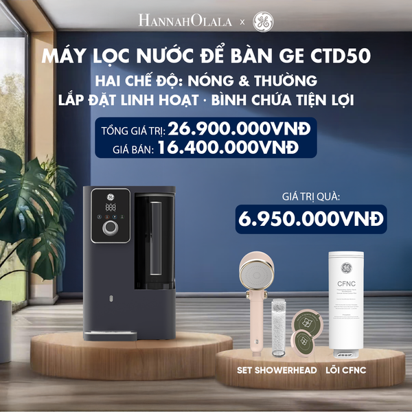  FLASH DEAL 3 : MÁY LỌC NƯỚC ĐỂ BÀN GE CTD50 - HAI CHẾ ĐỘ: NÓNG & THƯỜNG · LẮP ĐẶT LINH HOẠT · BÌNH CHỨA TIỆN LỢI 