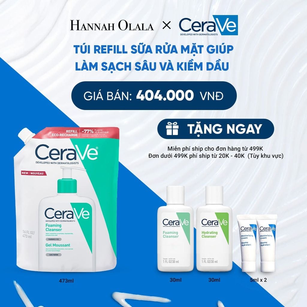  TÚI REFILL SỮA RỬA MẶT GIÚP LÀM SẠCH SÂU VÀ KIỀM DẦU CERAVE FOAMING CLEANSER 473ML - B33 