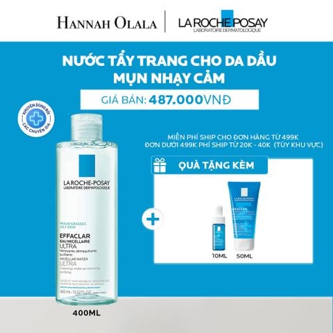 NƯỚC TẨY TRANG LÀM SẠCH SÂU DA DẦU NAM & NỮ LA ROCHE-POSAY EFFACLAR MICELLAR WATER 400ML - A13 