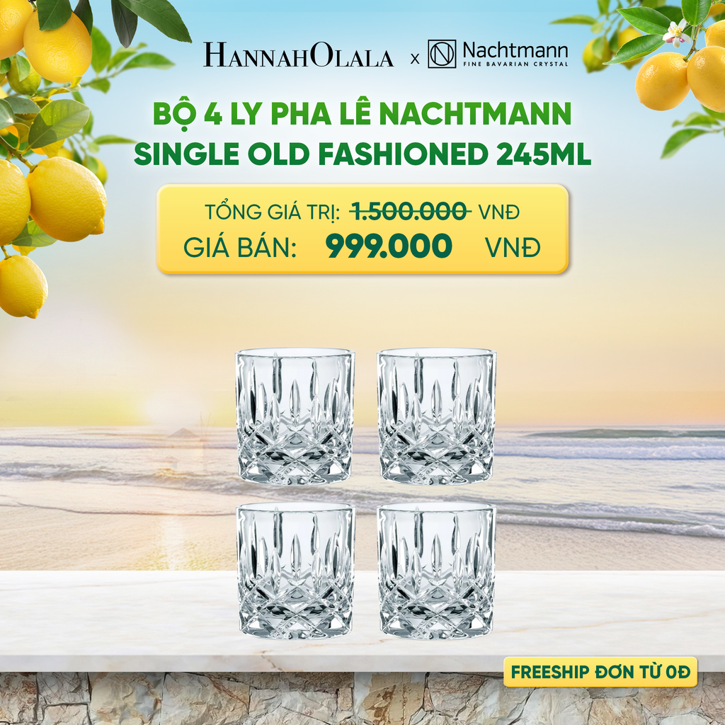  BỘ 4 LY PHA LÊ NACHTMANN SINGLE OLD FASHIONED 245ML - DEAL 3 