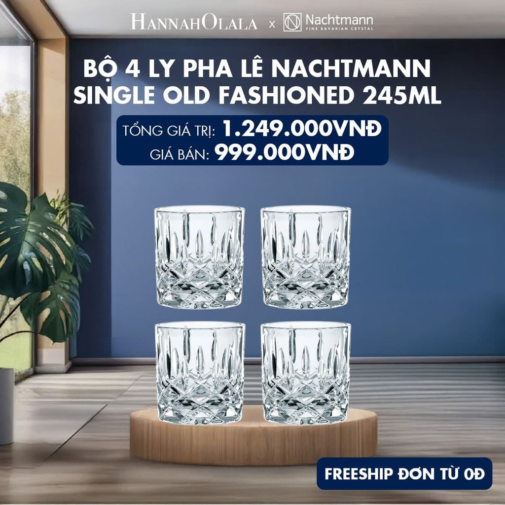  BỘ 4 LY PHA LÊ NACHTMANN SINGLE OLD FASHIONED 245ML 