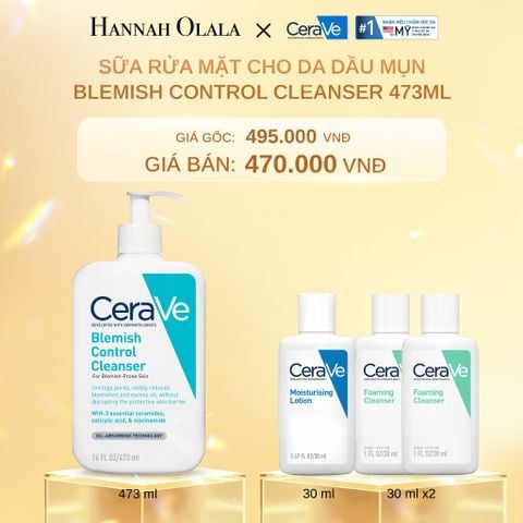  DEAL 4: SỮA RỬA MẶT CHO DA DẦU MỤN CERAVE BLEMISH CONTROL CLEANSER 473ML 