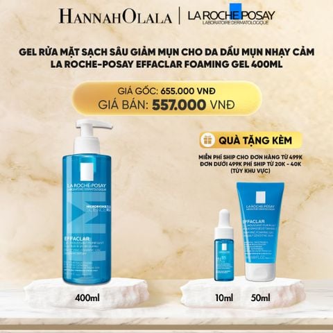  DEAL 4: GEL RỬA MẶT SẠCH SÂU CHO DA DẦU MỤN EFFACLAR FOAMING GEL 400ML 