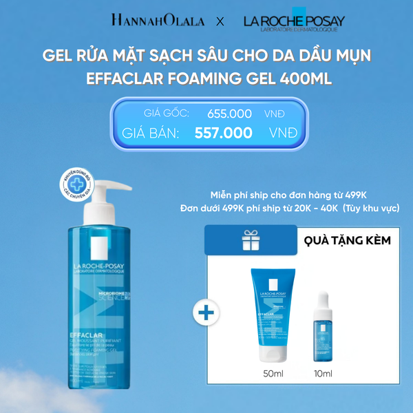  D11: DEAL 4: GEL RỬA MẶT SẠCH SÂU CHO DA DẦU MỤN EFFACLAR FOAMING GEL 400ML 