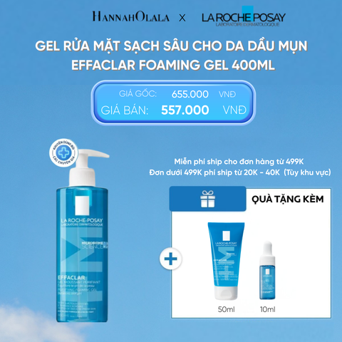  D11: DEAL 4: GEL RỬA MẶT SẠCH SÂU CHO DA DẦU MỤN EFFACLAR FOAMING GEL 400ML 
