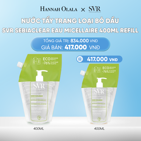 DEAL 04: NƯỚC TẨY TRANG SẠCH SÂU LOẠI BỎ DẦU NHỜN SVR SEBIACLEAR EAU MICELLAIRE 400ML REFILL 