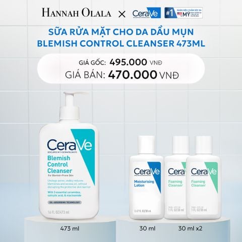  C4_DEAL 4: SỮA RỬA MẶT CHO DA DẦU MỤN CERAVE BLEMISH CONTROL CLEANSER 473ML 