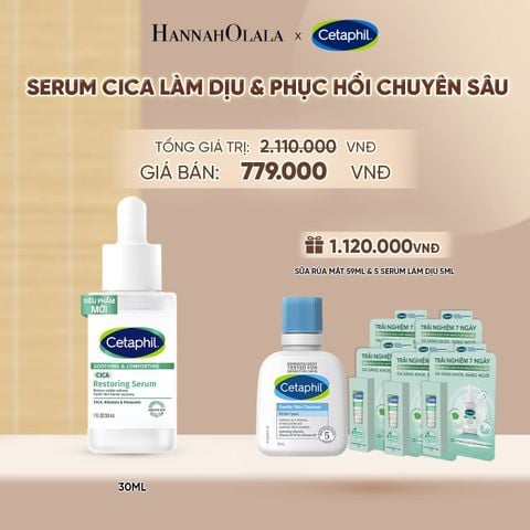  TINH CHẤT LÀM DỊU VÀ PHỤC HỒI CHUYÊN SÂU CETAPHIL SOOTHING AND COMFORTING CICA RESTORING SERUM 30ML DEAL 4: - A1203 