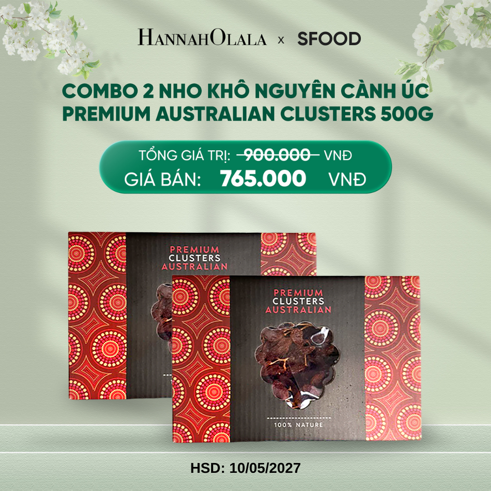  DEAL 4: COMBO 2 NHO KHÔ NGUYÊN CÀNH ÚC PREMIUM AUSTRALIAN CLUSTERS 500g 