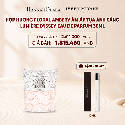  NƯỚC HOA NỮ ISSEY MIYAKE LUMIÈRE D'ISSEY EAU DE PARFUM 30ML - DEAL 4 