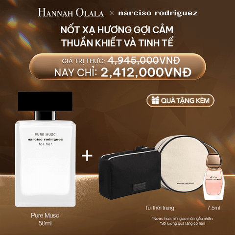  DEAL 5:  NƯỚC HOA NỮ NARCISO RODRIGUEZ PURE MUSC FOR HER EAU DE PARFUM 50ML 