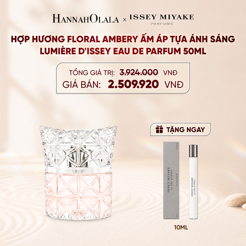  NƯỚC HOA NỮ ISSEY MIYAKE LUMIÈRE D'ISSEY EAU DE PARFUM 50ML - DEAL 5 