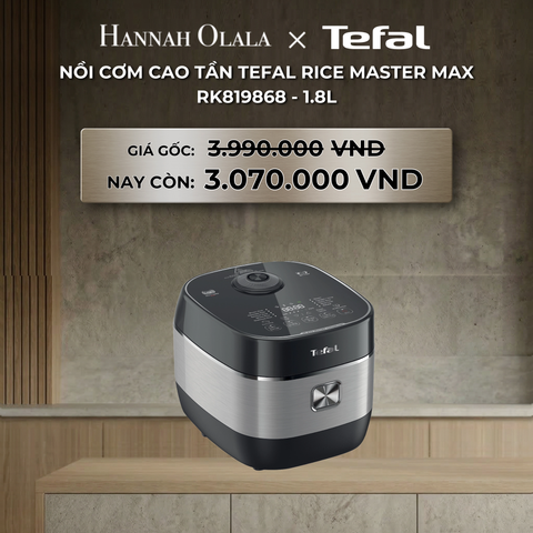  DEAL 5: NỒI CƠM CAO TẦN TEFAL RICE MASTER MAX RK819868 - 1.8L 