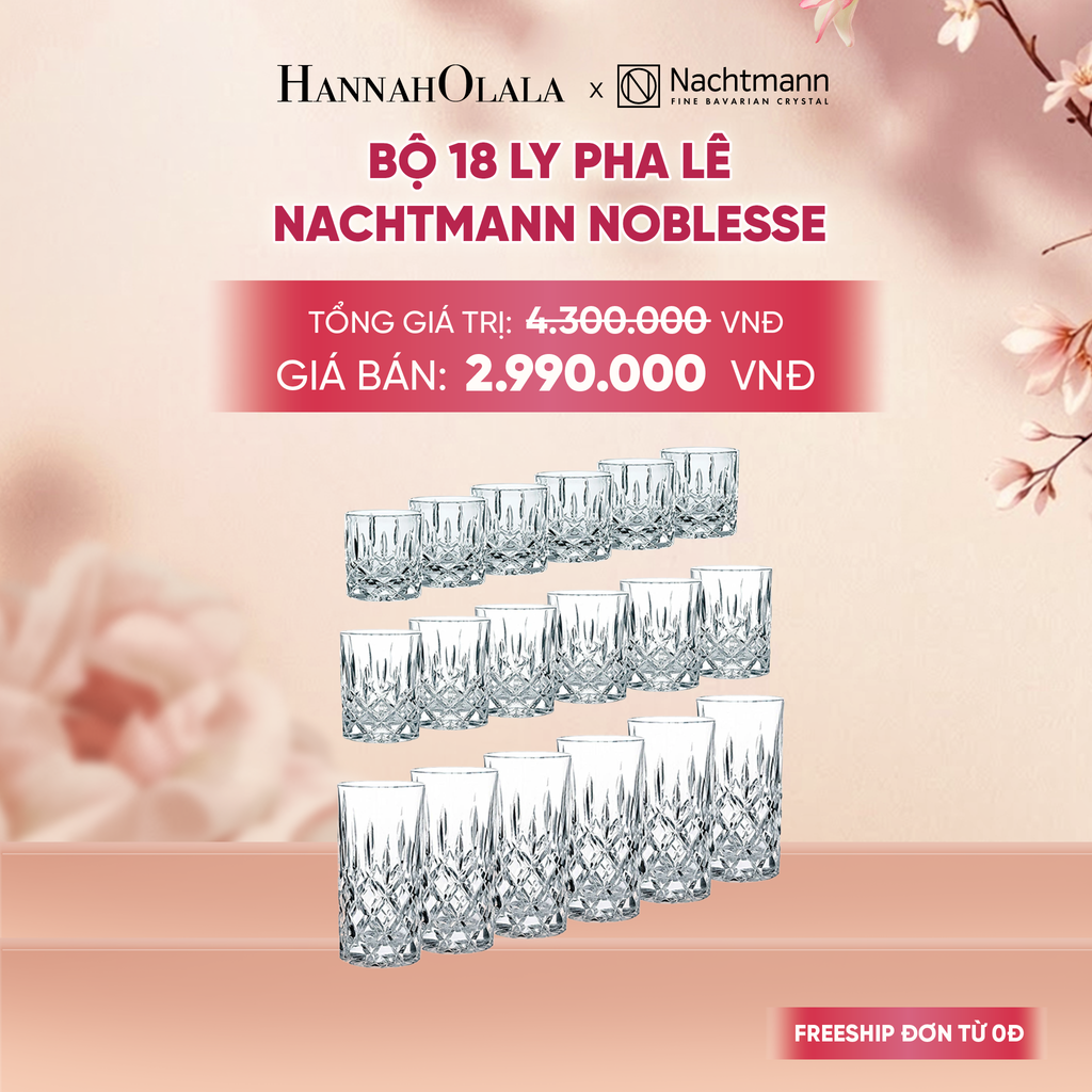  BỘ 18 LY PHA LÊ NACHTMANN NOBLESSE - DEAL 5 - A1997 