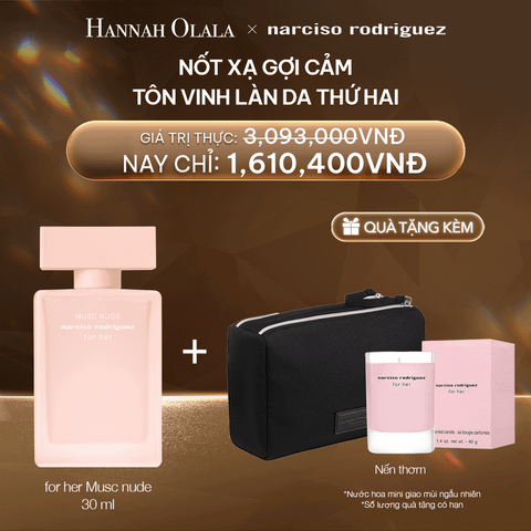  DEAL 6:  NƯỚC HOA NỮ NARCISO RODRIGUEZ MUSC NUDE EDP 30ML 