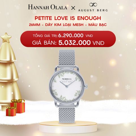  DEAL 7: ĐỒNG HỒ ĐAN MẠCH AUGUST BERG x MORRIS & CO. - MẶT PETITE LOVE IS ENOUGH 26 MM VIỀN MÀU BẠC - DÂY MESH 