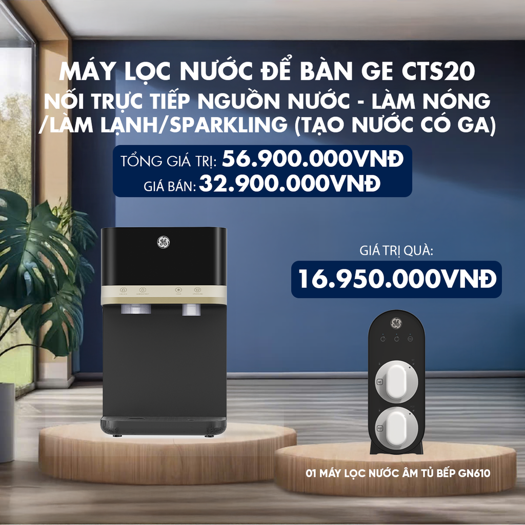  [FLASHSALE] MÁY LỌC NƯỚC ĐỂ BÀN GE CTS20 NỐI TRỰC TIẾP NGUỒN NƯỚC - LÀM NÓNG/LÀM LẠNH/SPARKLING (TẠO NƯỚC CÓ GA) - DEAL 7 