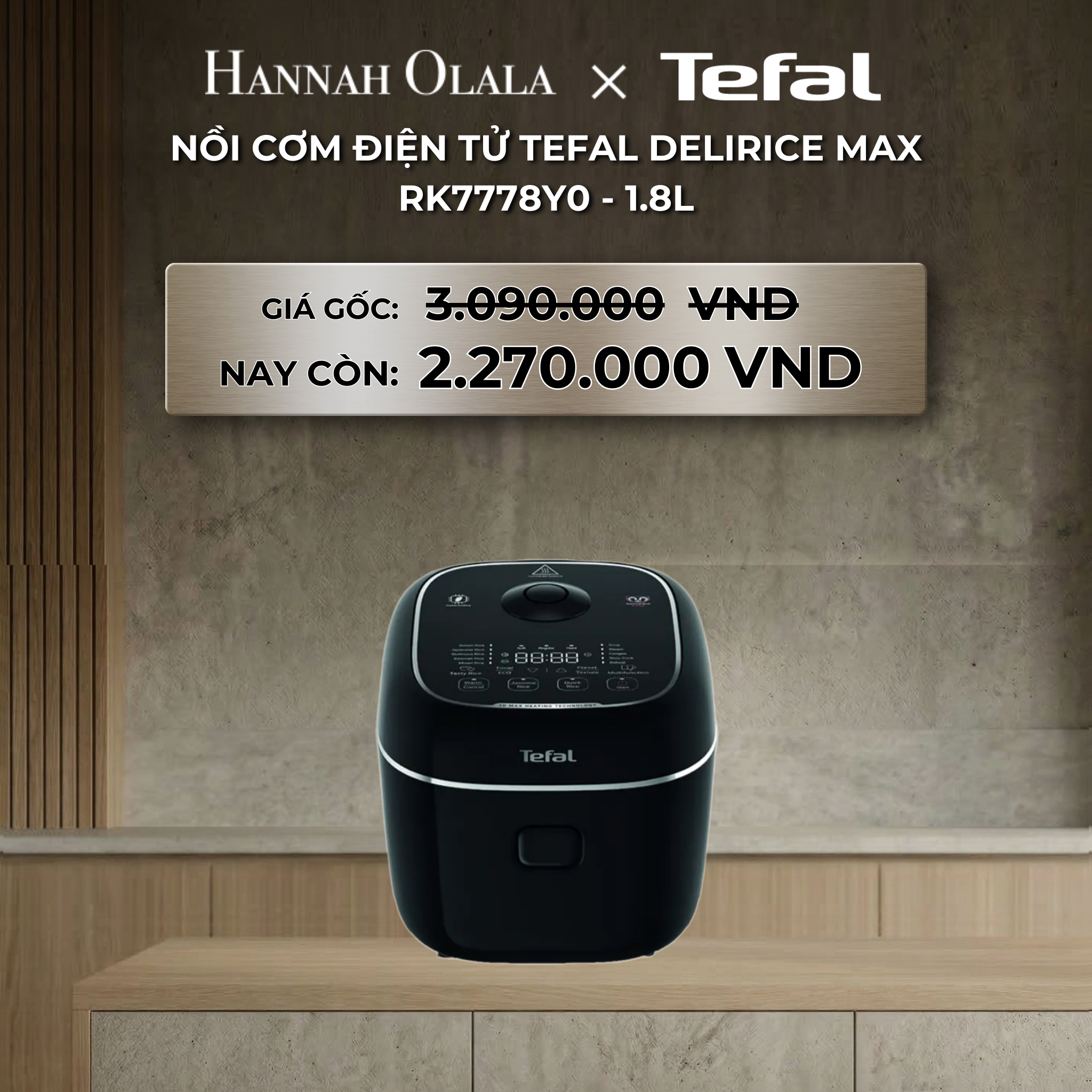 A337_deal 7: nồi cơm điện tử tefal delirice max rk7778y0 - 1.8l