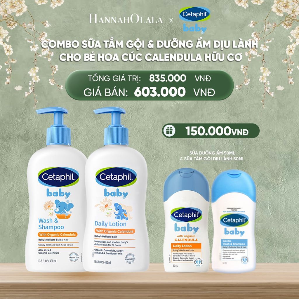  DEAL 7: BỘ SỮA TẮM GỘI 400ML + SỮA DƯỠNG ẨM 400ML CETAPHIL BABY WITH ORGANIC CALENDULA 