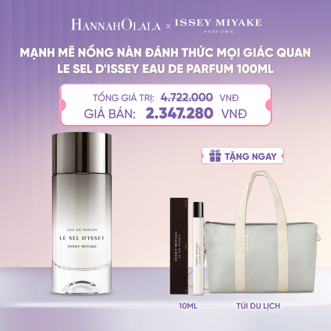  NƯỚC HOA NAM ISSEY MIYAKE LE SEL D'ISSEY EAU DE PARFUM 100ML - DEAL 8 - A1253 