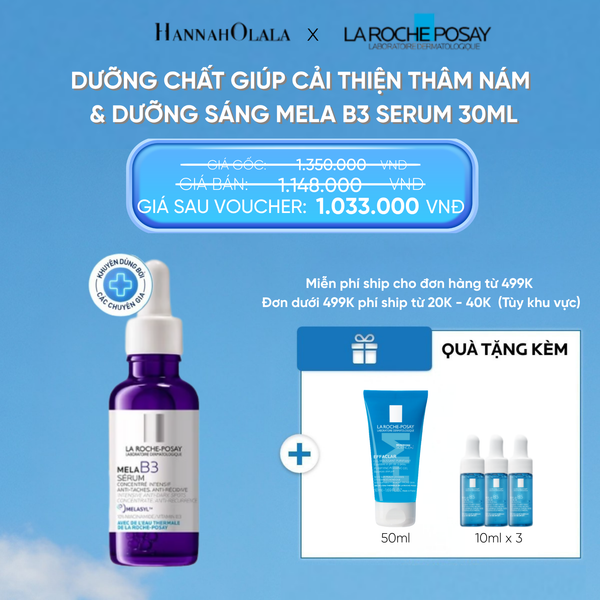  D15: FD DEAL 8: DƯỠNG CHẤT GIÚP CẢI THIỆN GIẢM THÂM NÁM & DƯỠNG SÁNG TOÀN DIỆN MELA B3 SERUM 30ML 