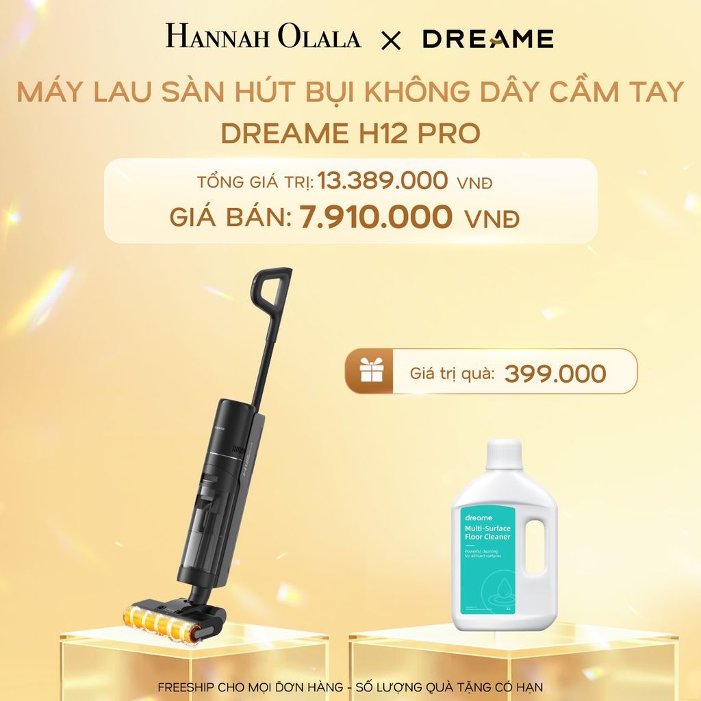  C572_DEAL 10: MÁY LAU SÀN HÚT BỤI KHÔNG DÂY CẦM TAY DREAME H12 PRO - BẢN QUỐC TẾ - BH 24 THÁNG 