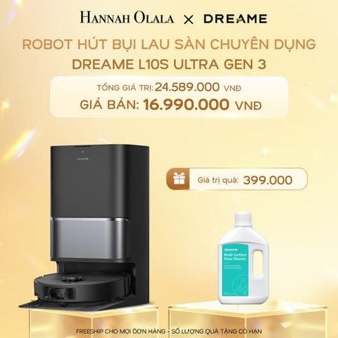  DEAL 17: ROBOT HÚT BỤI LAU SÀN CHUYÊN DỤNG DREAME L10S ULTRA GEN 3 - BẢO HÀNH 24 THÁNG 
