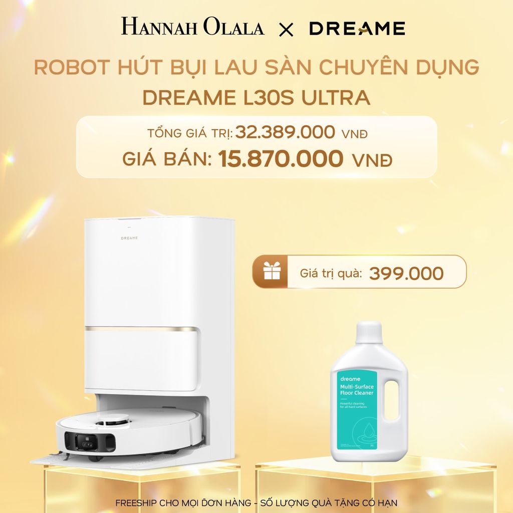  C581_DEAL 2: ROBOT HÚT BỤI LAU SÀN CHUYÊN DỤNG DREAME L30S ULTRA - BẢN QUỐC TẾ - BH 24 THÁNG 