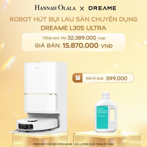  DEAL 2: ROBOT HÚT BỤI LAU SÀN CHUYÊN DỤNG DREAME L30S ULTRA - BẢN QUỐC TẾ - BH 24 THÁNG 