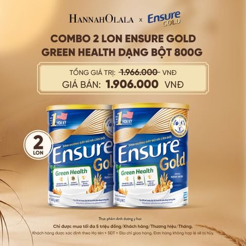  COMBO 2 LON ENSURE GOLD GREEN HEALTH DẠNG BỘT 800G DEAL 6: - E89 