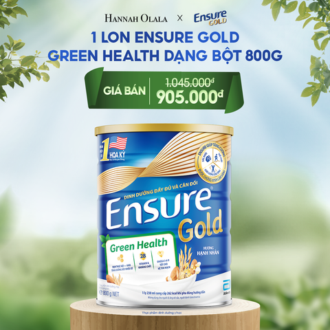  DEAL 3: 1 LON ENSURE GOLD DẠNG BỘT 800G (GREEN HEALTH) 