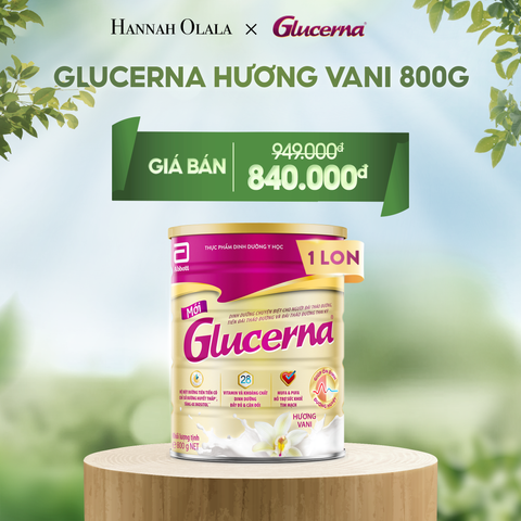  DEAL 1: 1 LON GLUCERNA DẠNG BỘT HƯƠNG VANI 800G 