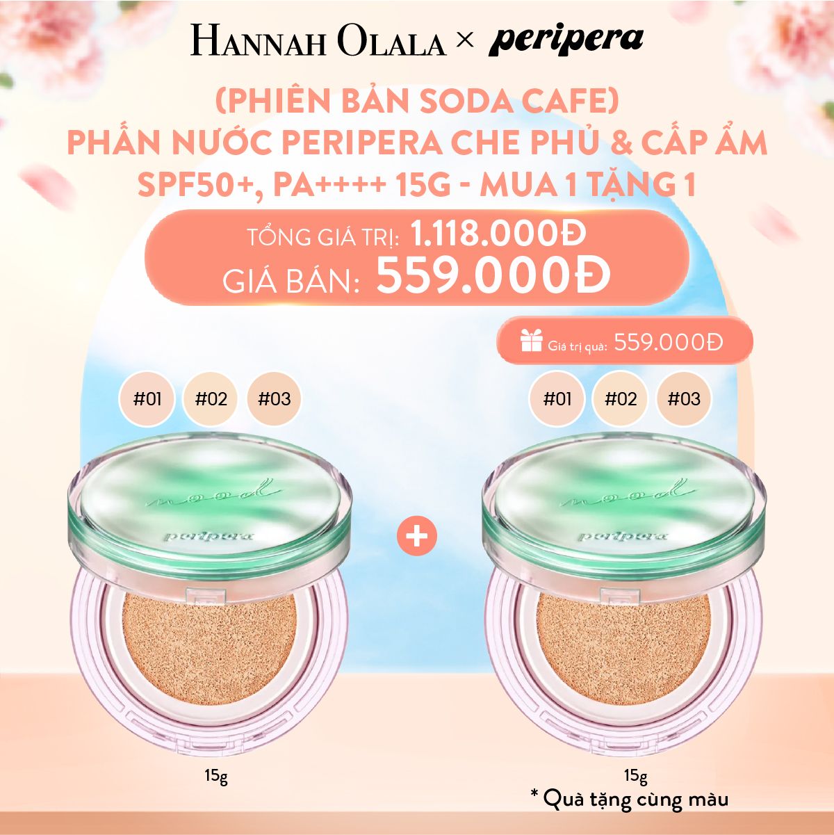  A645_DEAL 3: (PHIÊN BẢN SODA CAFE) PHẤN NƯỚC PERIPERA CHE PHỦ & CẤP ẨM SPF50+, PA++++ 15G
MUA 1 TẶNG 1 
