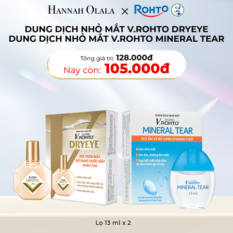  D13_DEAL 21: MUA COMBO DUNG DỊCH NHỎ MẮT V.ROHTO MINERAL TEAR/ V.ROHTO DRYEYE BẤT KÌ GIẢM CÒN 105K 