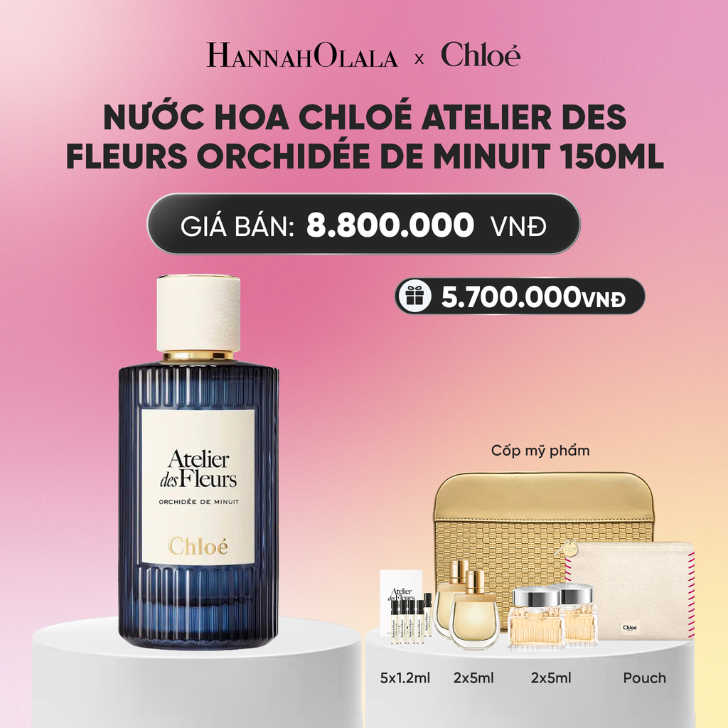  NƯỚC HOA CHLOÉ ATELIER DES FLEURS ORCHIDÉE DE MINUIT EDP 150ML_A1922 