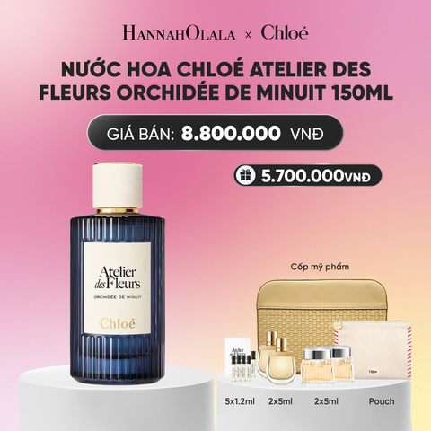  NƯỚC HOA CHLOÉ ATELIER DES FLEURS ORCHIDÉE DE MINUIT EDP 150ML_A1922 