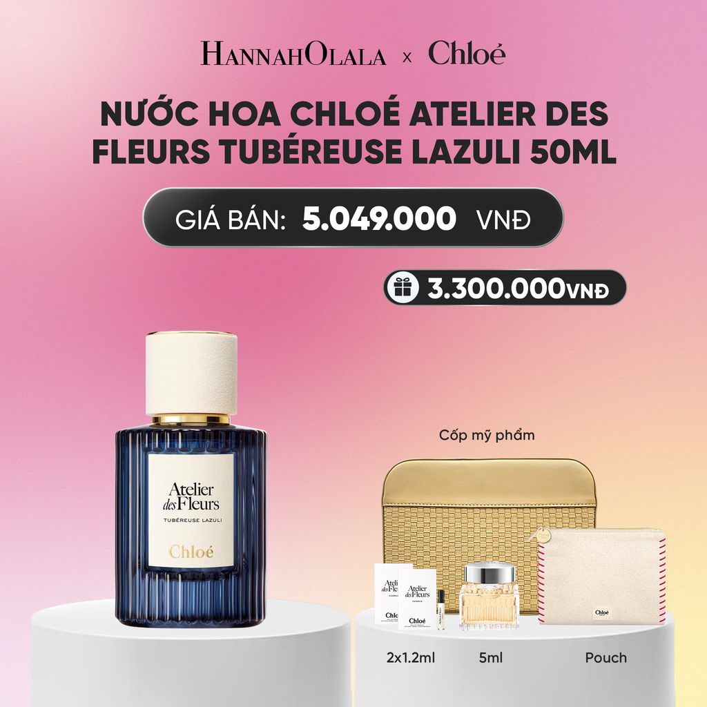  NƯỚC HOA CHLOÉ ATELIER DES FLEURS TUBÉREUSE LAZULI EDP 50ML_A1921 