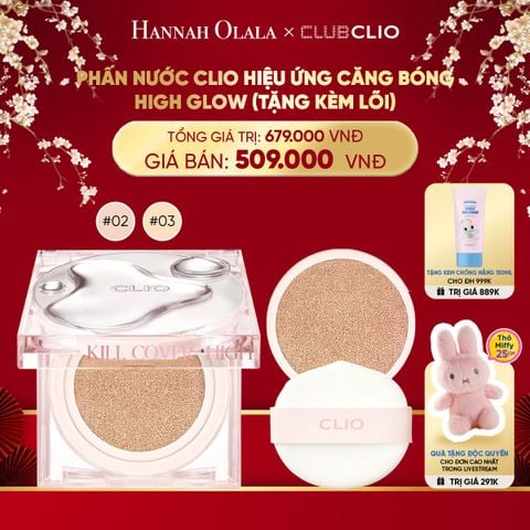  DEAL 3: PHẤN NƯỚC CLIO HIỆU ỨNG CĂNG BÓNG HIGH GLOW (TẶNG KÈM LÕI) 