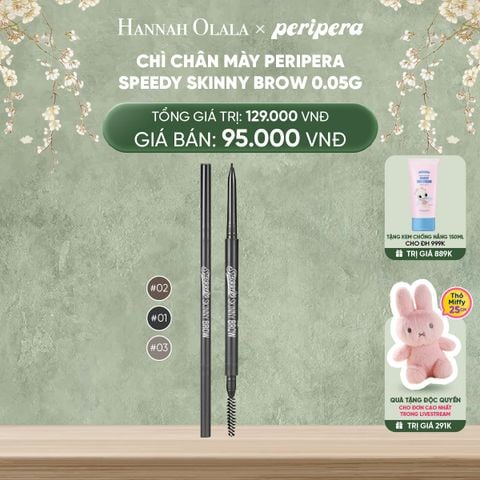 DEAL 1: CHÌ CHÂN MÀY PERIPERA SPEEDY SKINNY BROW 0.05G 