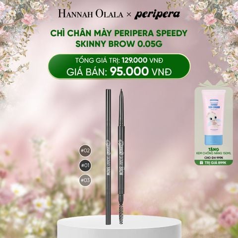  DEAL 1: CHÌ CHÂN MÀY PERIPERA SPEEDY SKINNY BROW 0.05G 