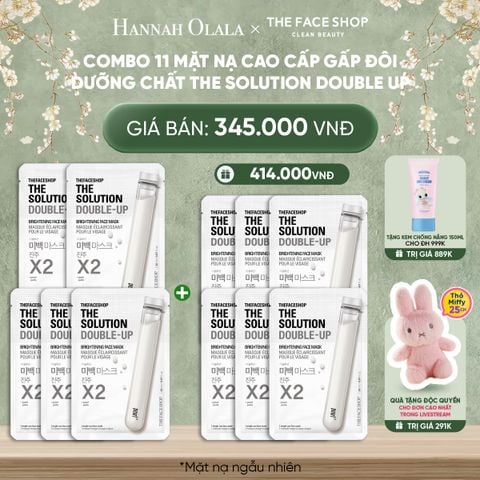  DEAL 3: COMBO 11 MẶT NẠ CAO CẤP GẤP ĐÔI DƯỠNG CHẤT THE SOLUTION DOUBLE UP 