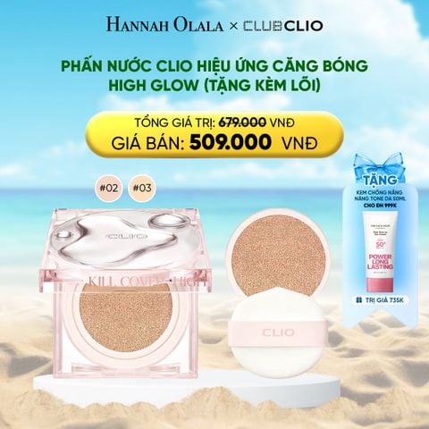  DEAL 3: PHẤN NƯỚC CLIO HIỆU ỨNG CĂNG BÓNG HIGH GLOW (TẶNG KÈM LÕI) 