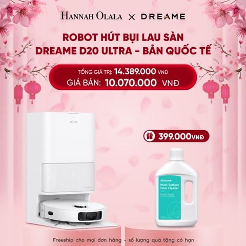  DEAL 7: ROBOT HÚT BỤI LAU SÀN DREAME D20 ULTRA - BẢN QUỐC TẾ - BẢO HÀNH 24 THÁNG 